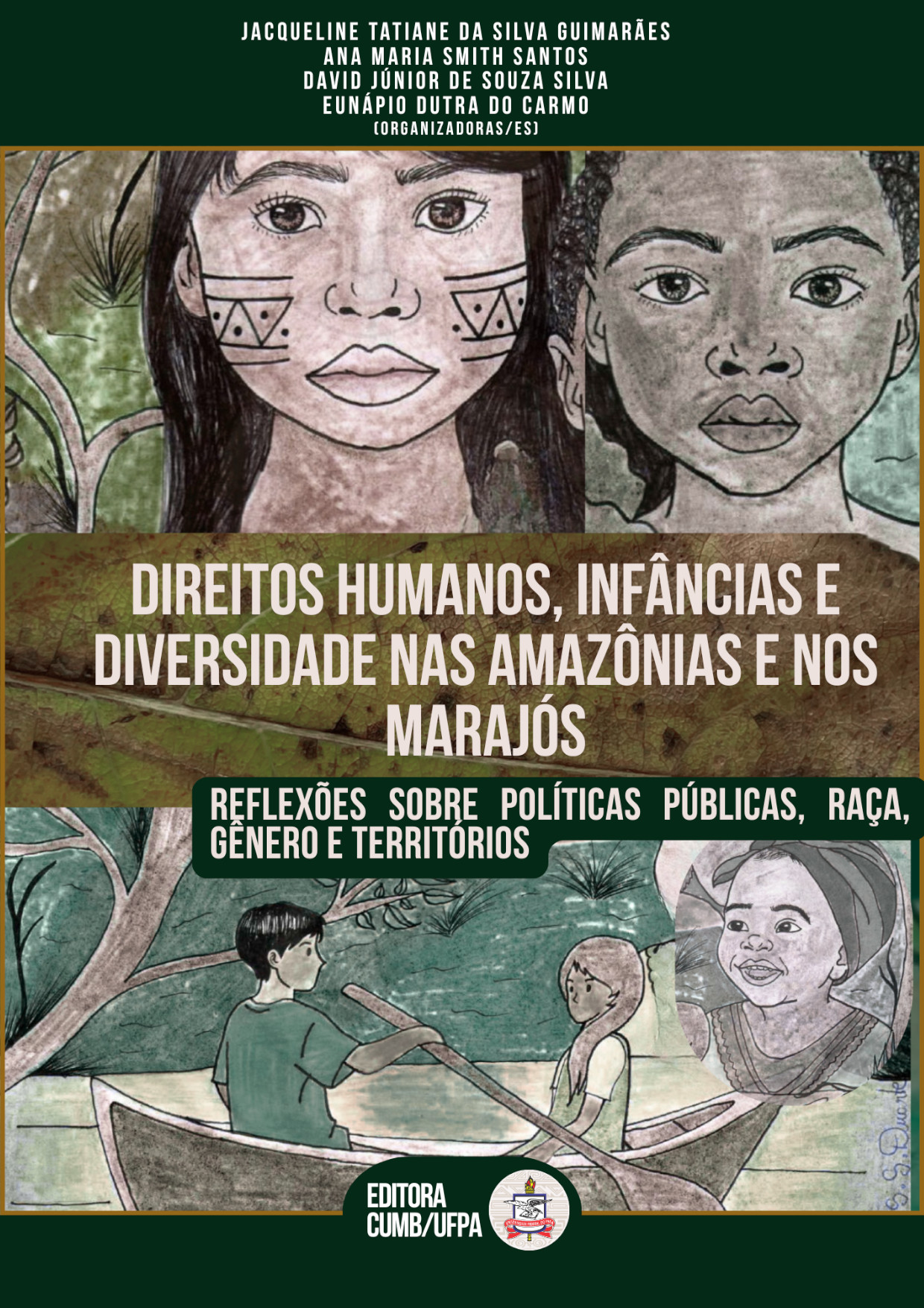 Capa do ebook Direitos Humanos, Infâncias e Diversidade nas Amazônias e nos Marajós: reflexões sobre políticas públicas, raça, gênero e territórios